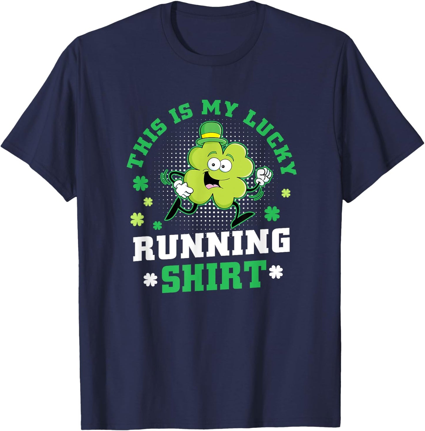 Cute Shamrock Running St Patricks Day Lucky Running Team T-Shirt - T-Shirt | Navy