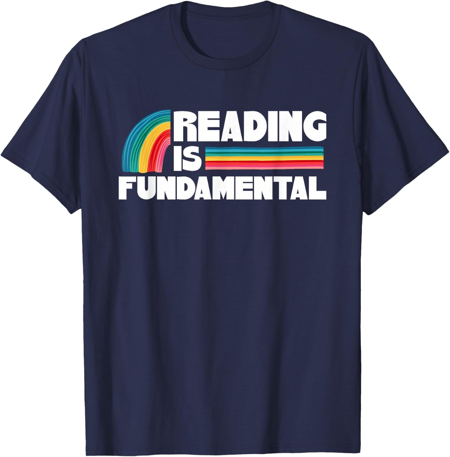 Reading Is Fundamental for Teacher Bookworm Reader Men Women T-Shirt - T-Shirt | Navy