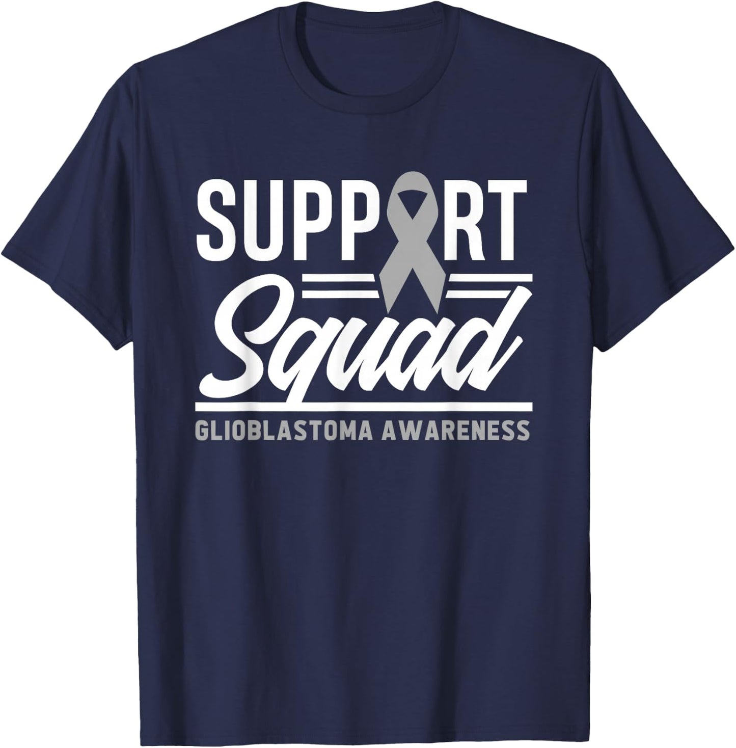 Glioblastoma Warrior Support Squad Glioblastoma Awareness T-Shirt - T-Shirt | Navy