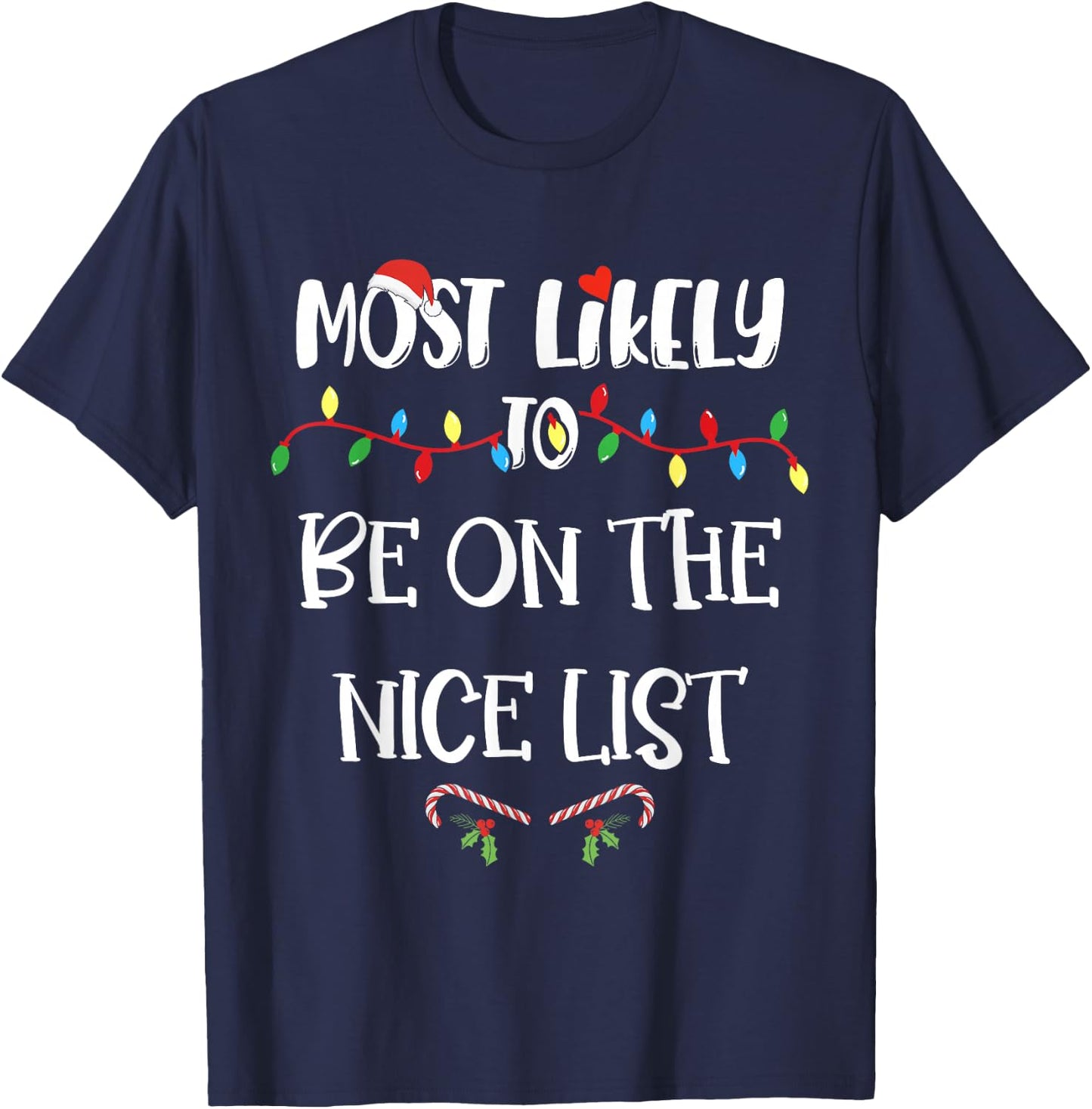 Most Likely To Be On The Nice List Christmas Family Pajama T-Shirt - T-Shirt | Navy