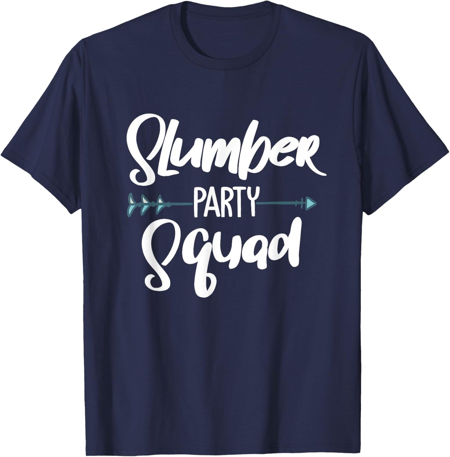 Funny Slumber Party Squad Designs For Girls Women Sleepover T-Shirt - T-Shirt | Navy