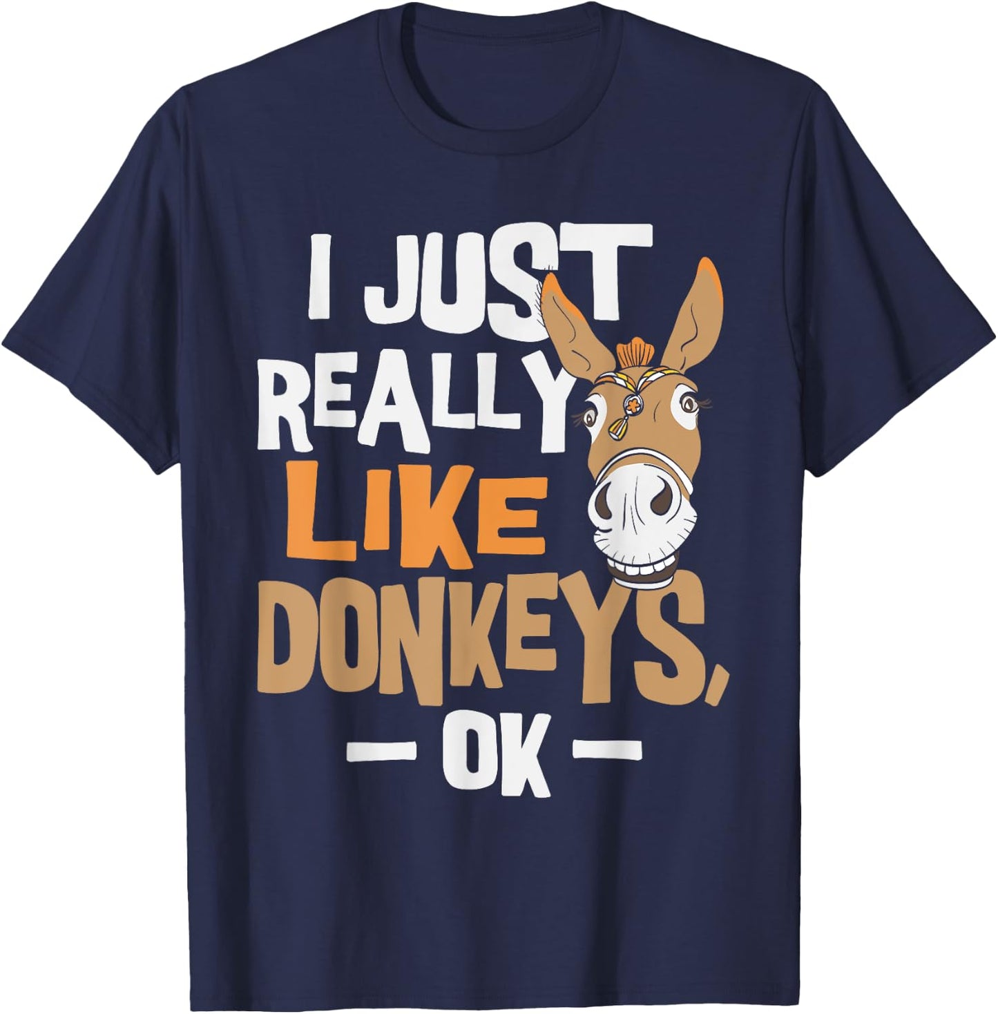 I Really Like Donkeys - Animal Lover Zookeeper T-Shirt - T-Shirt | Navy