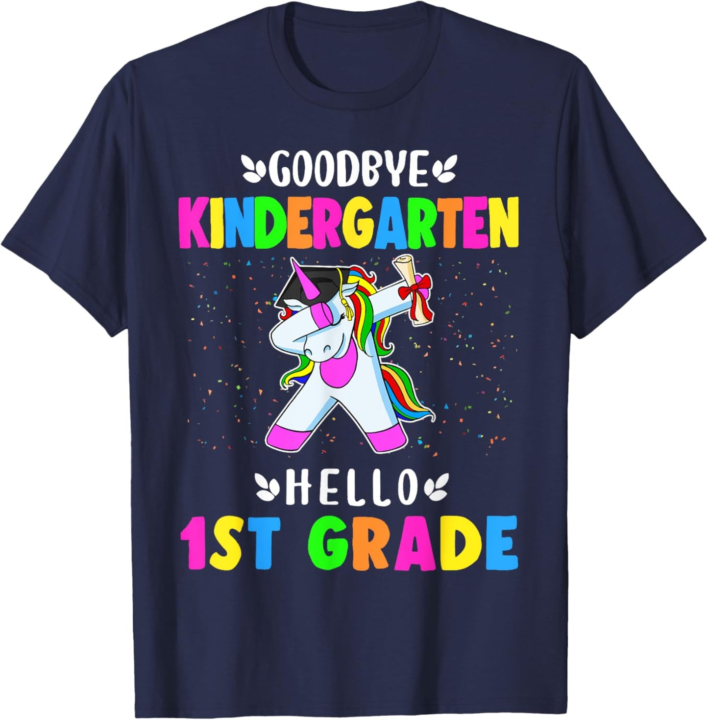 Goodbye Kindergarten Hello First Grade Unicorn Girl T-Shirt - T-Shirt | Navy