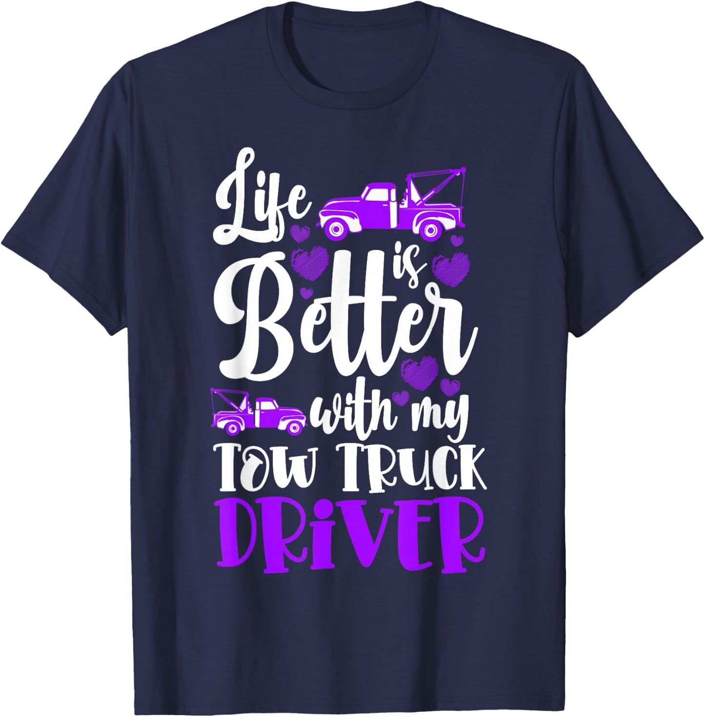 Trucker Tow Truck Operator Girlfriend Tow Truck Driver Woman T-Shirt - T-Shirt | Navy
