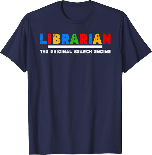 Librarian The Original Search Engine T-Shirt - T-Shirt | Navy