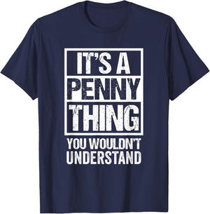 It's A Penny Thing You Wouldn't Understand First Name T-Shirt - T-Shirt | Navy
