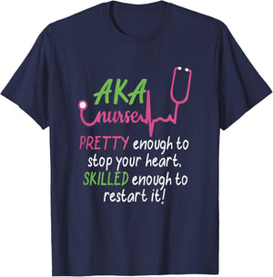 Aka Nurse Pretty to Stop Your Heart Nurse Week Gift T-Shirt - T-Shirt | Navy
