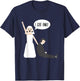 I Got One Funny Gift Bride Just Married Wedding Gift T-Shirt - T-Shirt | Navy