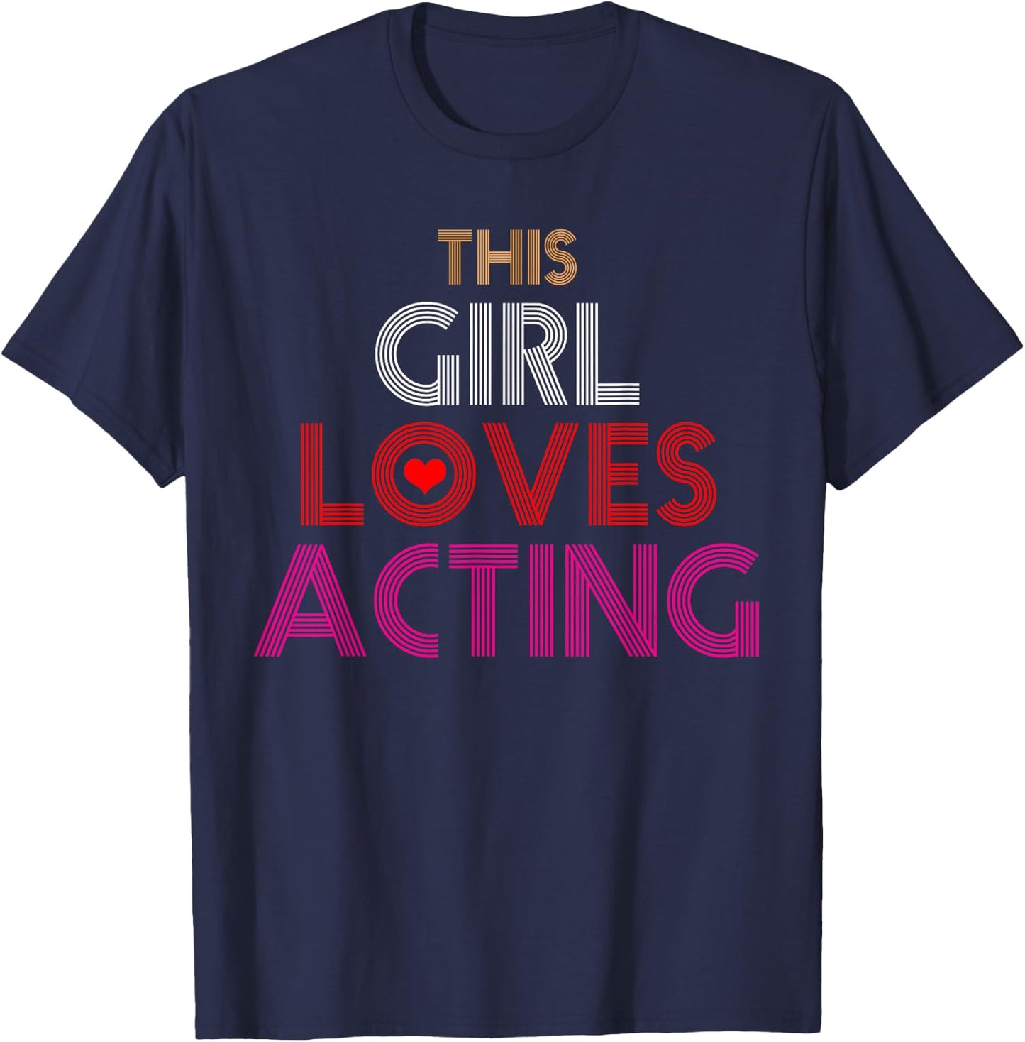 Acting Actress Gift T-Shirt - T-Shirt | Navy