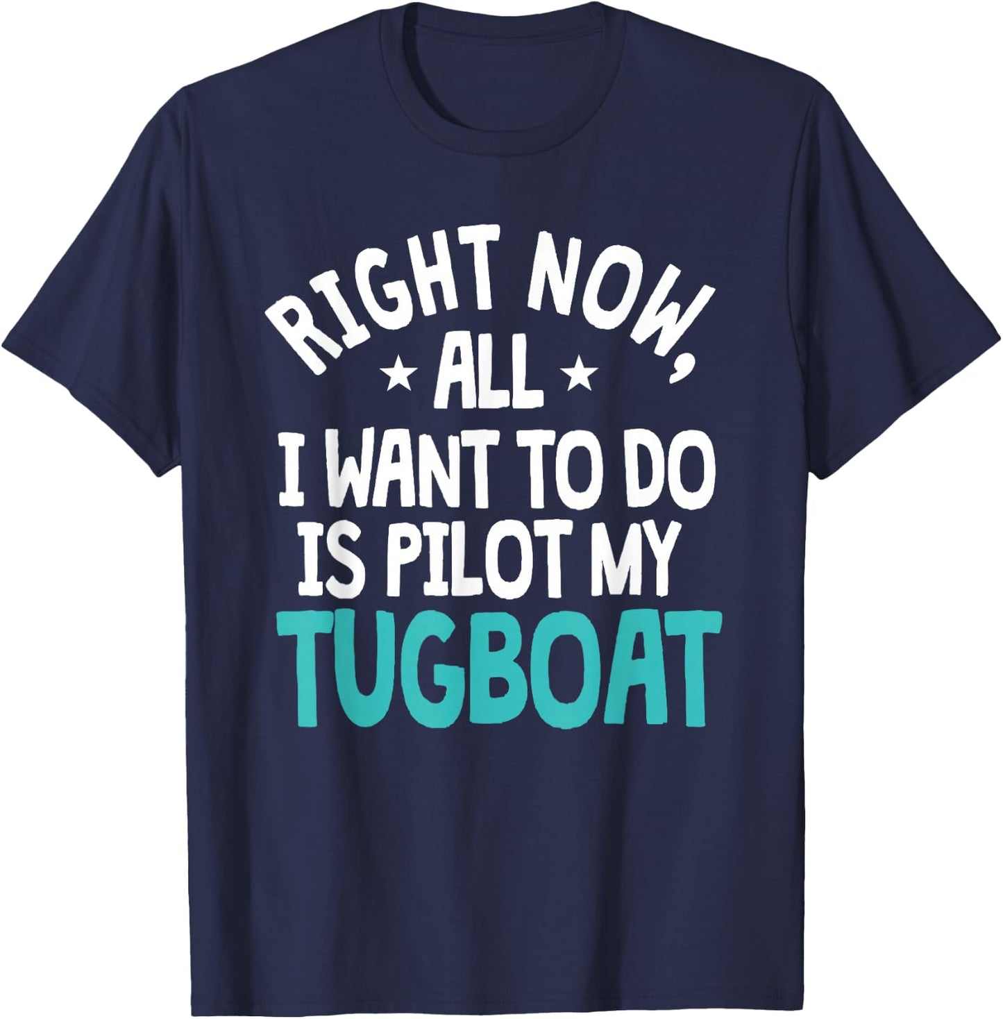 Tugboat Captain Pilot Vessel Ship Tug Boat Commander T-Shirt - T-Shirt | Navy