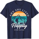And she lived happily ever after hiking with dog hiking girl T-Shirt - T-Shirt | Navy