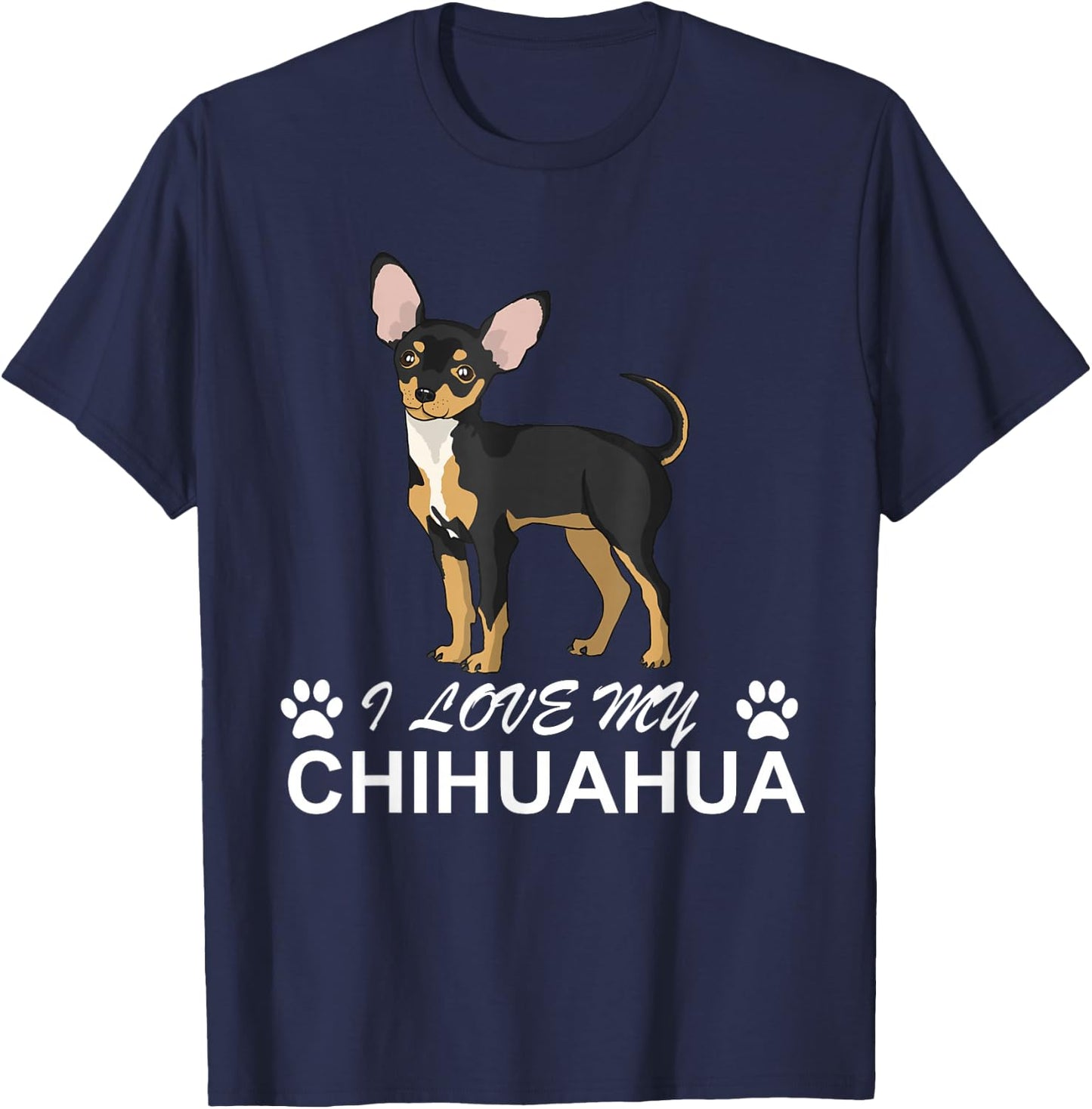 I love my Chihuahua Lover giftidea for Chiwawa Moms and Dads T-Shirt - T-Shirt | Navy