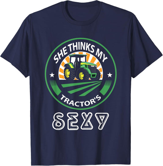 She thinks my tractor's sexy T-Shirt - T-Shirt | Navy
