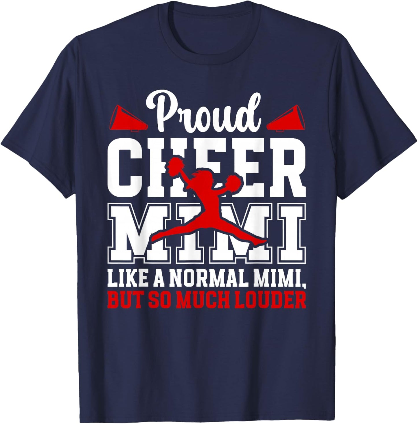 Proud Cheer Mimi Definition Mimi Of A Cheerleader Mimi T-Shirt - T-Shirt | Navy