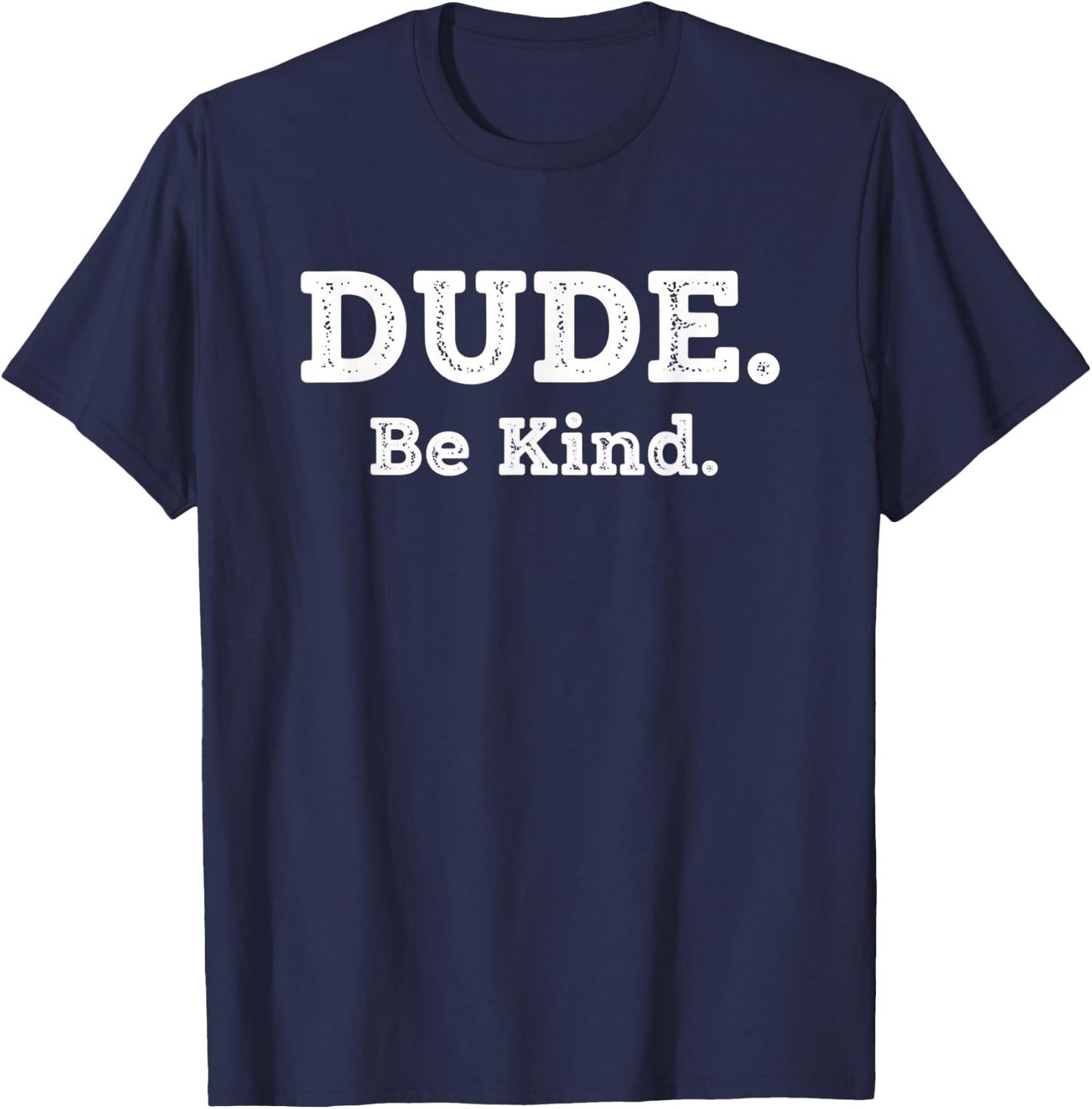 Literary Dude. Be Kind. Kindness Quote for Book Lovers & Po T-Shirt - T-Shirt | Navy