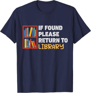 Funny Saying For Bookworm Librarian Book Lover If Found Please Return to Library Black -Adults Small Modern Round Collar Short Sleeve T-Shirt - T-Shirt | Navy