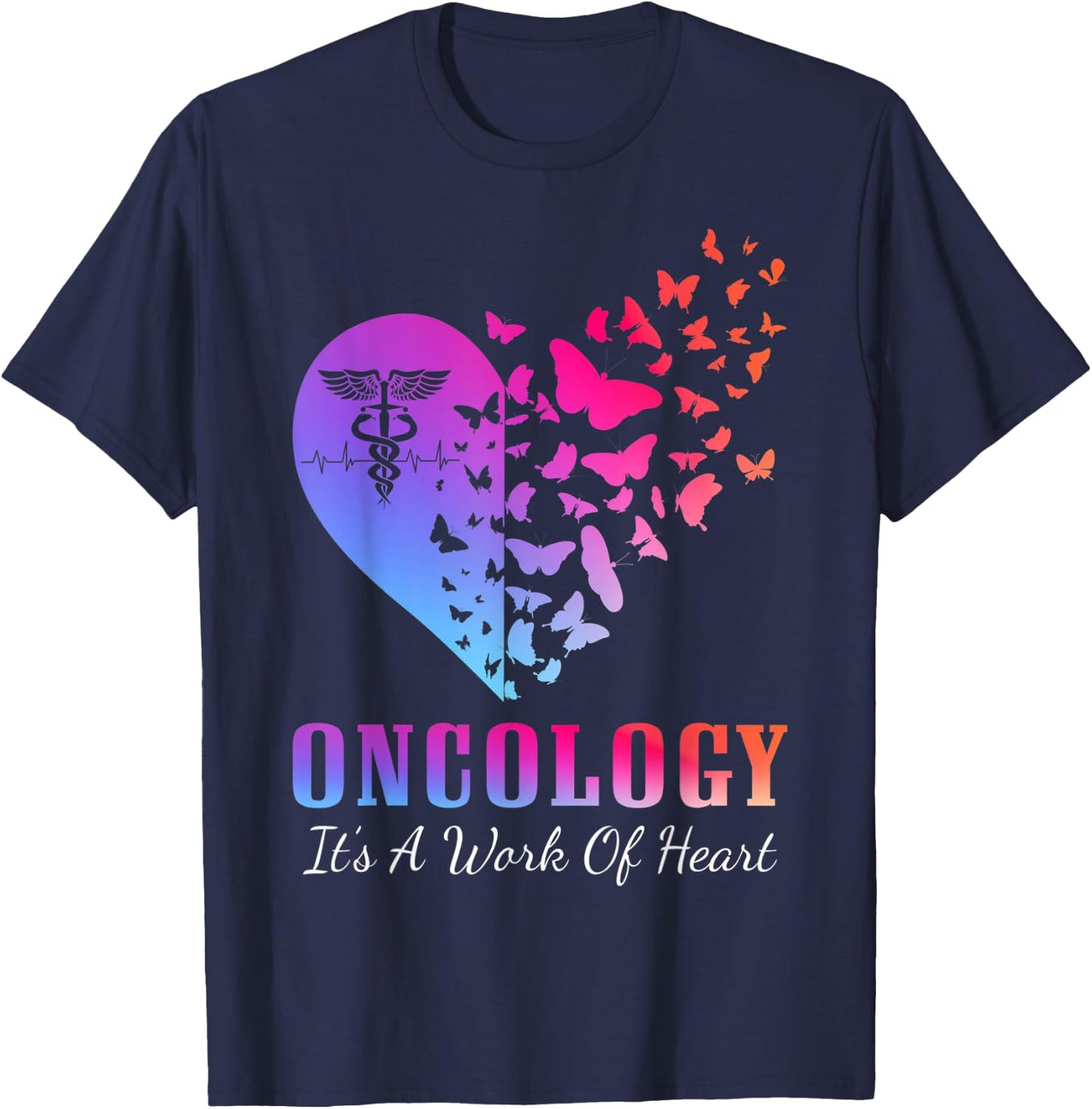Oncology It's A Work Of Heart Oncologist Oncology Lover T-Shirt - T-Shirt | Navy