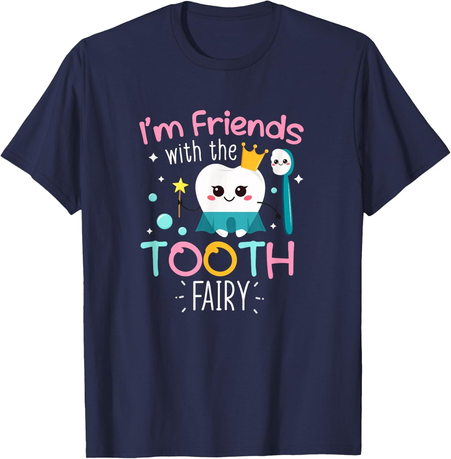 Dentist Tooth Fairy Pediatric Dentist Dental First Visit T-Shirt - T-Shirt | Navy