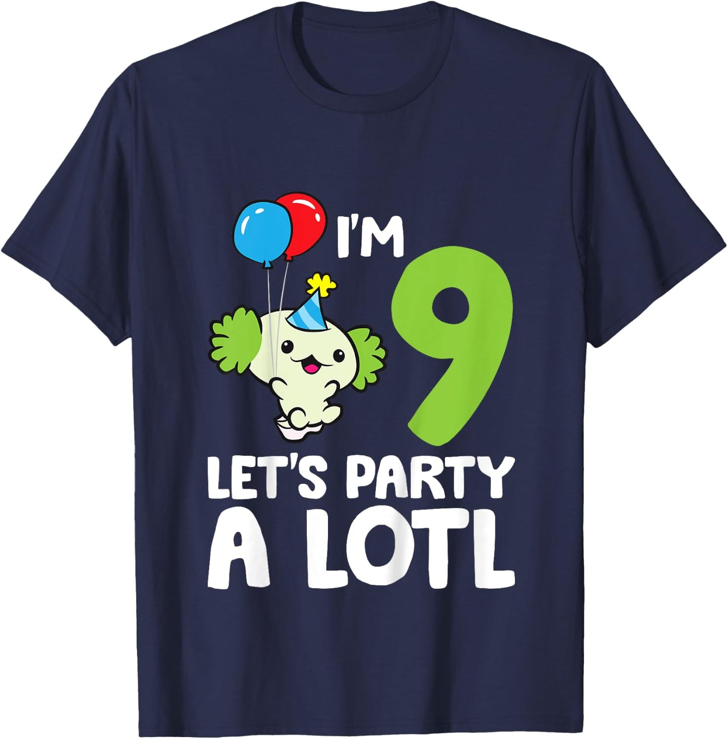 Axolotl 9th Birthday Axolotl I'm 9 Lets Party A Lotl Axolotl T-Shirt - T-Shirt | Navy