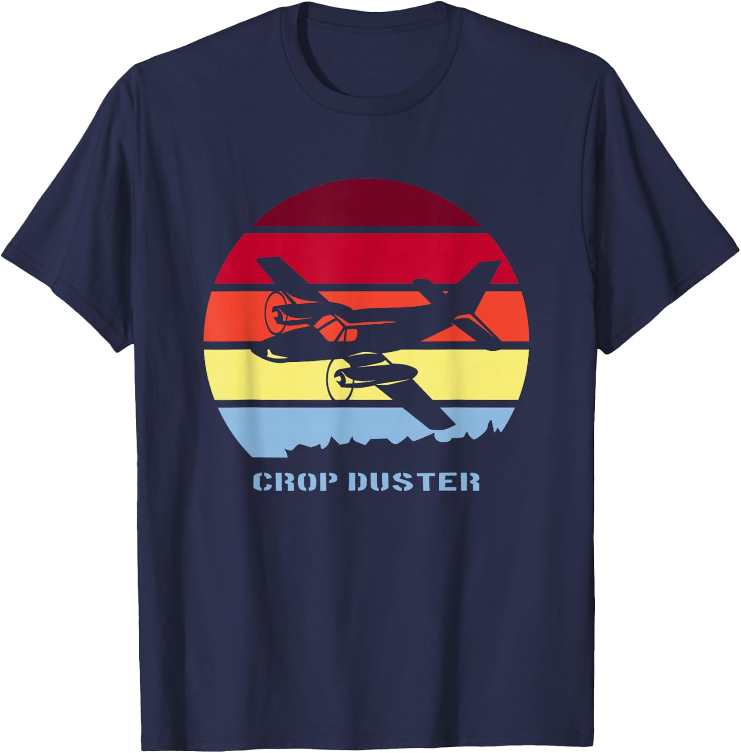Crop Dusting Cropduster Aerial Application AG Duster Pilot T-Shirt - T-Shirt | Navy