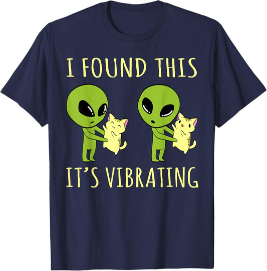 I Found This Its Vibrating Funny Alien cat T-Shirt - T-Shirt | Navy