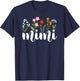Mimi Grandma Mimi Grandmother Flowers Mimi T-Shirt - T-Shirt | Navy
