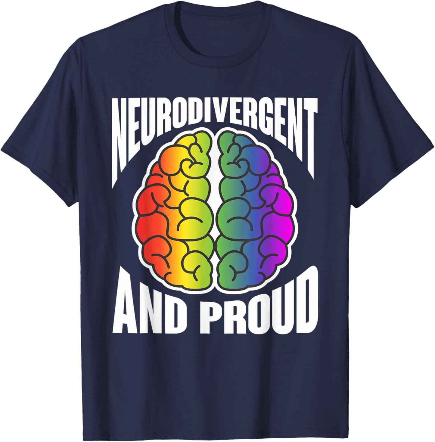 Proud Neurodivergent Neurodiversity adhd Neurodiverse T-Shirt - T-Shirt | Navy