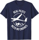Glider Sailplane Soaring Real Pilots Need No Engines Shirt T-Shirt - T-Shirt | Navy
