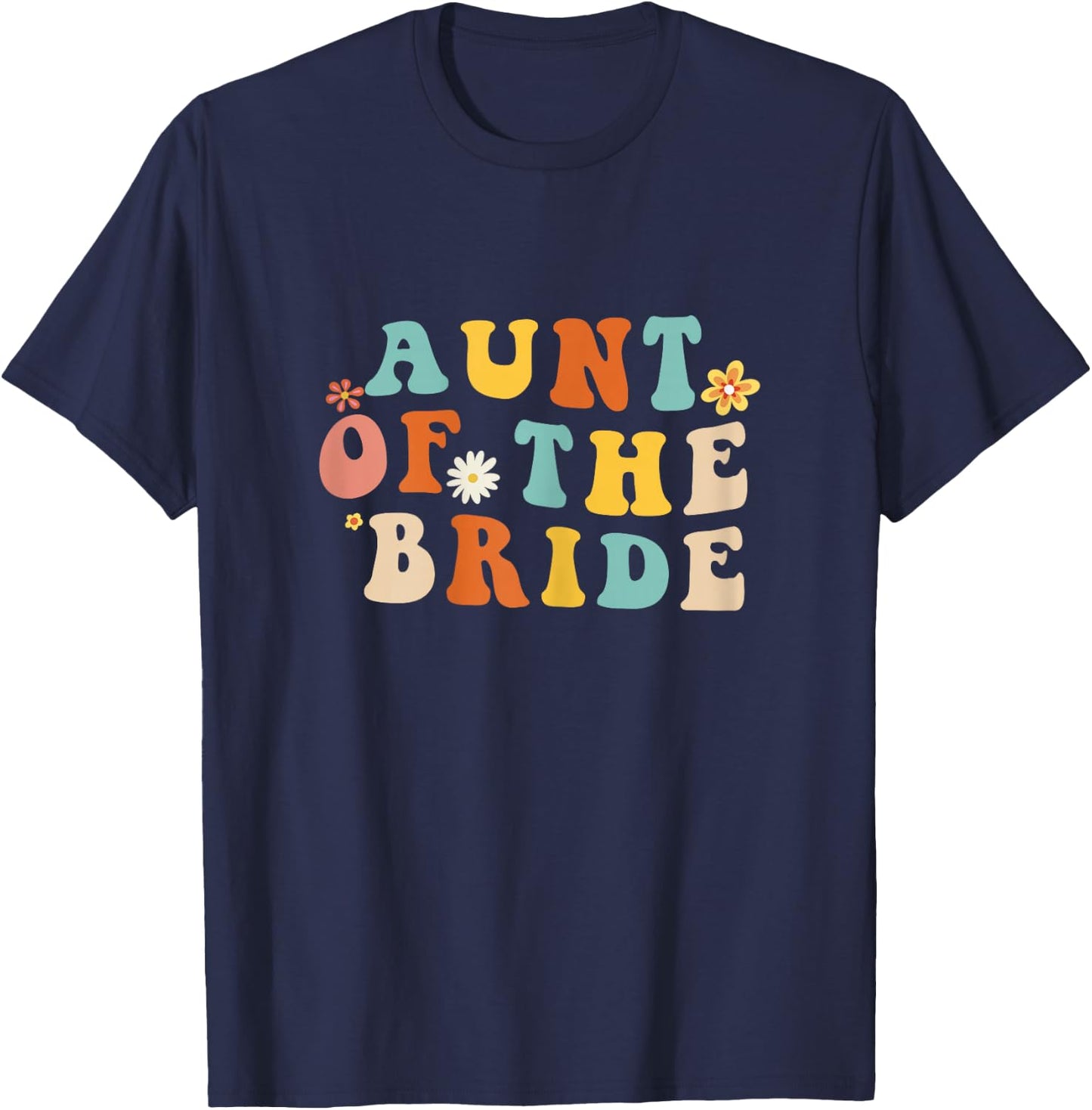 Aunt of the bride Shirt Aunt of the bride Wedding aunt T-Shirt - T-Shirt | Navy