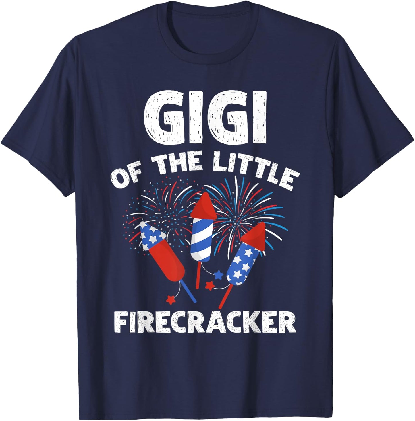 4th of July Birthday Gigi Of The Little Firecracker Gifts T-Shirt - T-Shirt | Navy