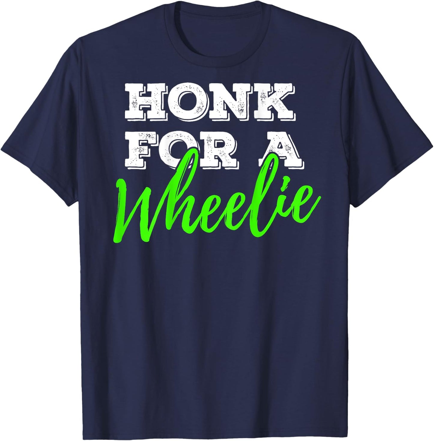 Honk For A Wheelie Motorcycle Bike Mountainbike BACKPRINT T-Shirt - T-Shirt | Navy