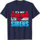 It's Not Road Rage If You Have Sirens - EMT EMS Paramedic T-Shirt - T-Shirt | Navy