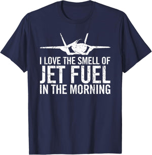 I Love The Smell of Jet Fuel in The Morning F35 Fighter Jet T-Shirt - T-Shirt | Navy