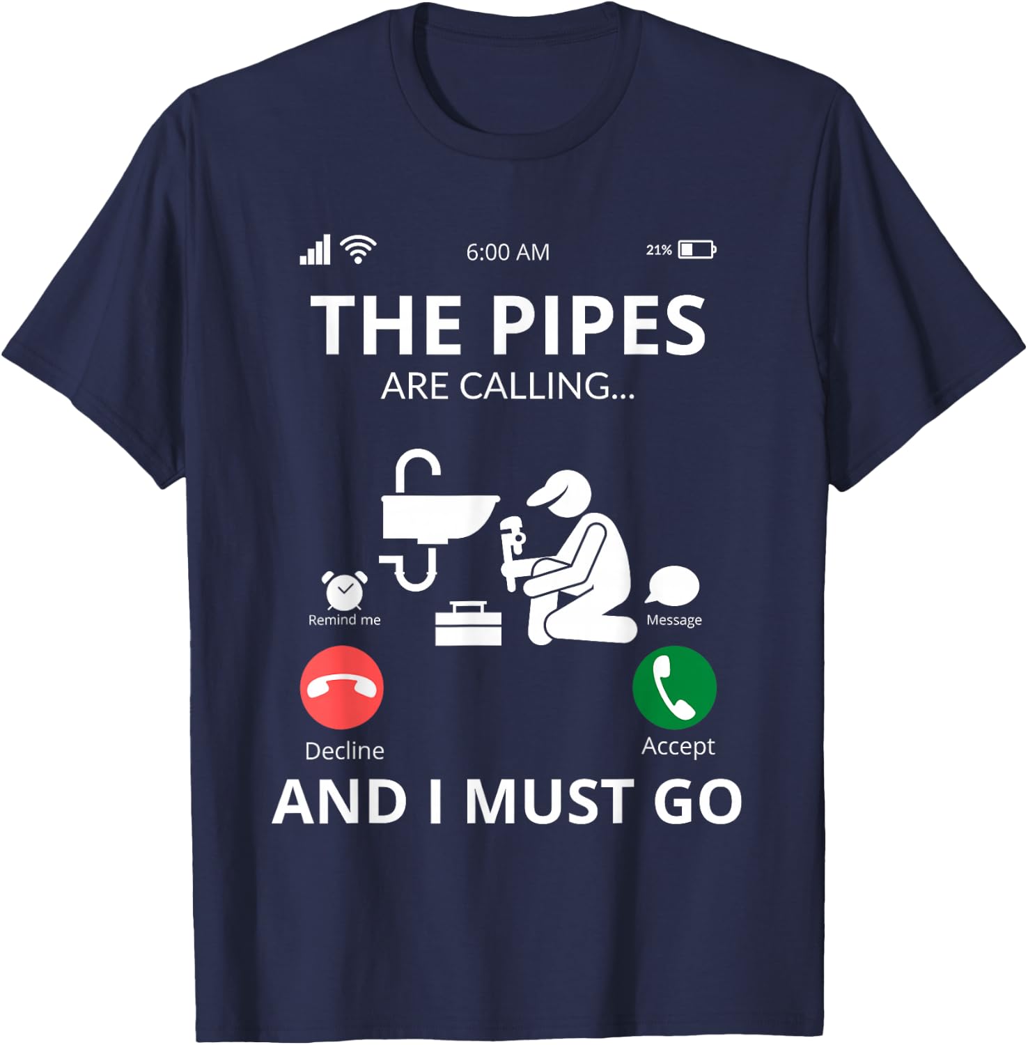 Plumbers Shirts - Call the Pipes T-Shirt - T-Shirt | Navy