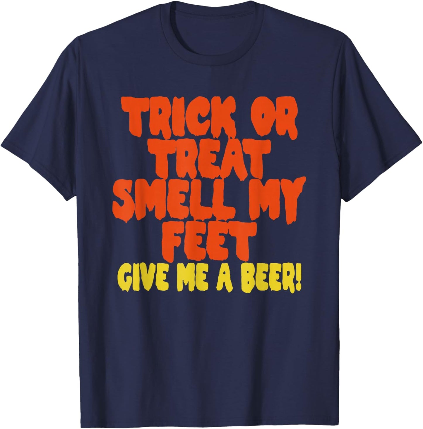 Trick or Treat Smell My Feet Give Me a Beer Rockstar Graphic T-Shirt - T-Shirt | Navy