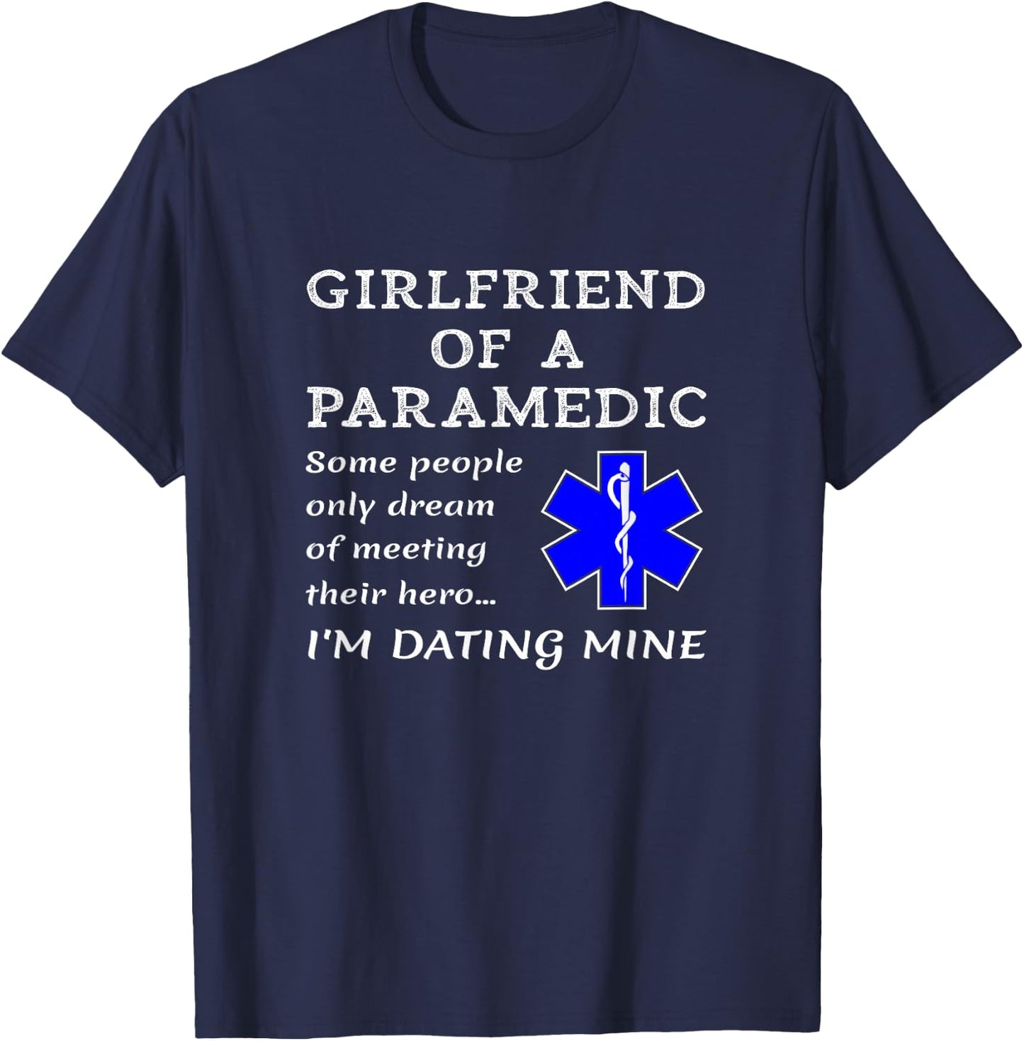 Proud Paramedic Girlfriend Boyfriend Ambulance Crew EMS EMR T-Shirt - T-Shirt | Navy
