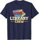 Book Lover Librarian Bookworm Library Crew Teacher T-Shirt - T-Shirt | Navy