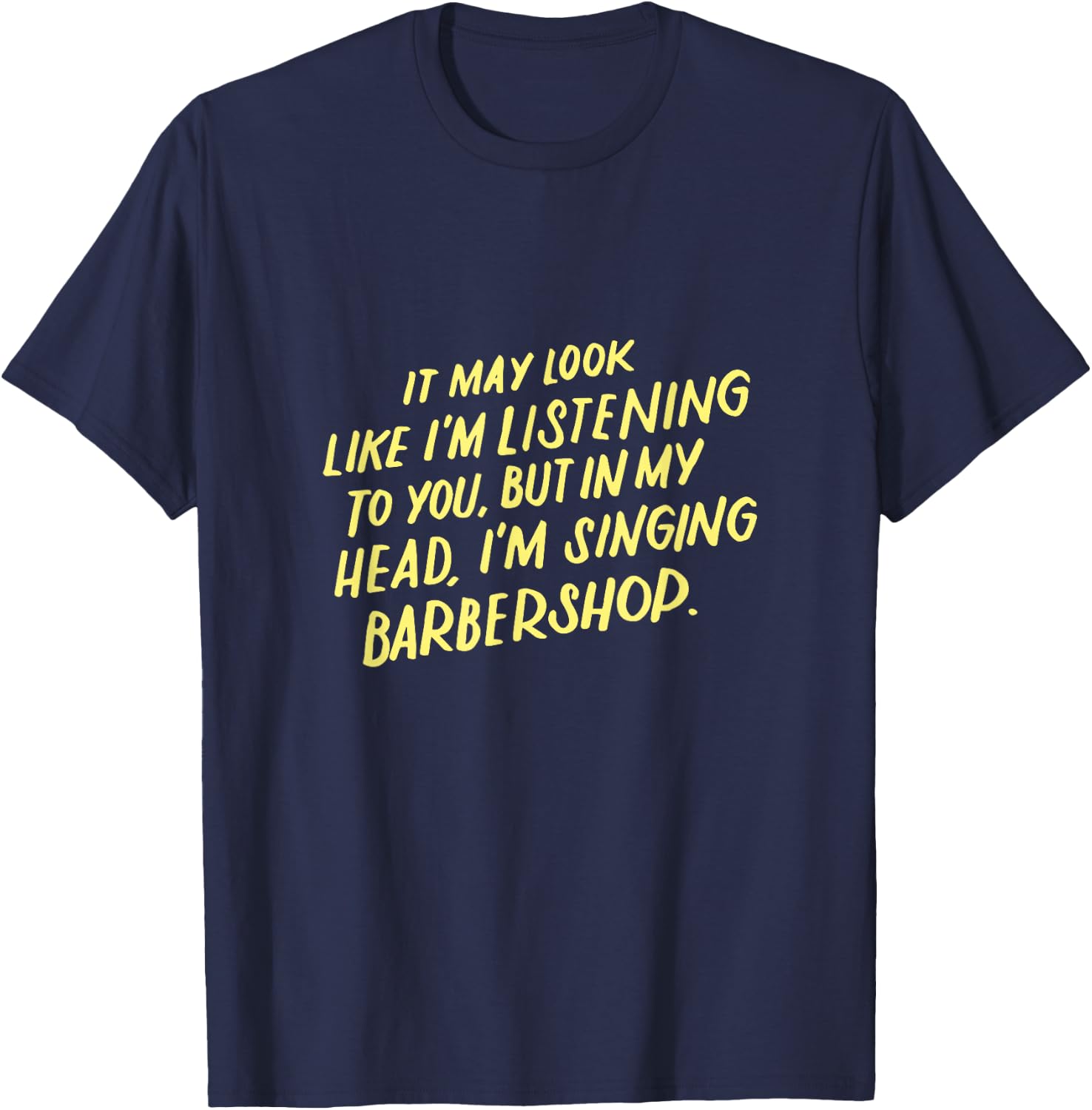 Singing Barbershop Quartet, Funny Harmony Music Singer Gifts T-Shirt - T-Shirt | Navy