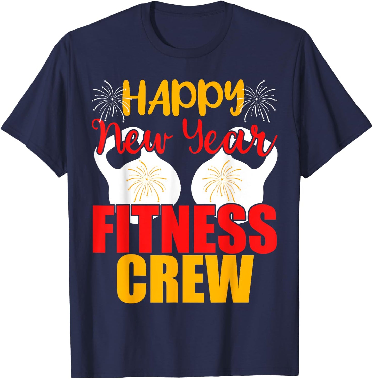 Happy New Year Fitness Crew Gym Muscular T-Shirt - T-Shirt | Navy