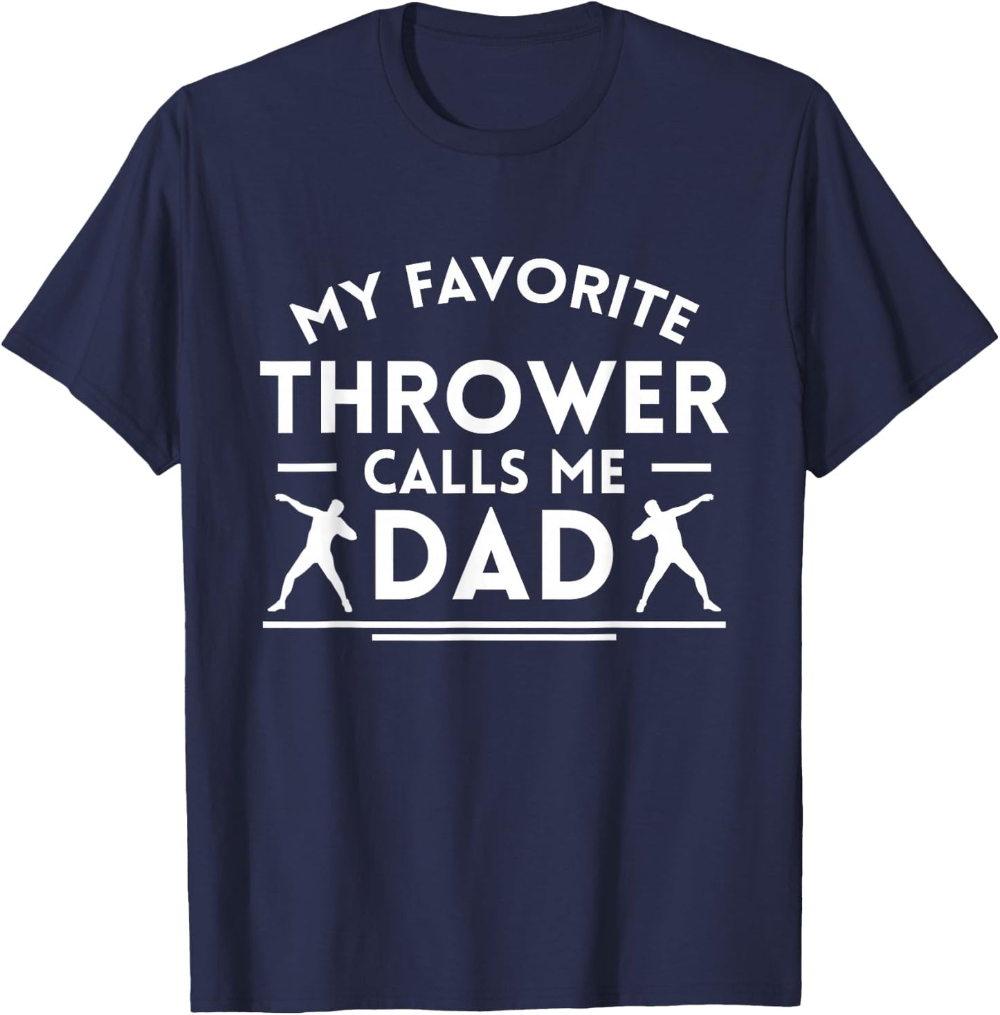 My Favorite Thrower Calls Me Dad Shot Pug T-Shirt - T-Shirt | Navy