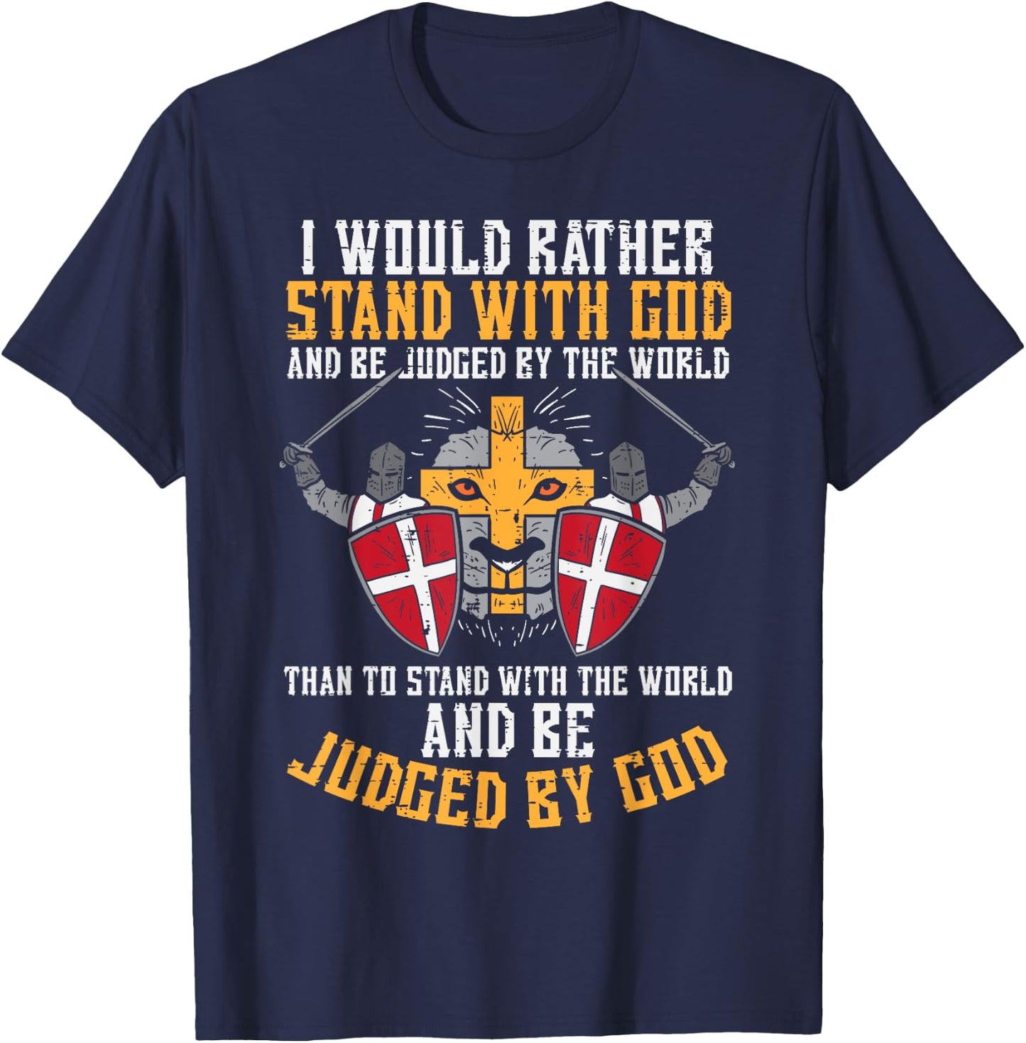 I Would Rather Stand With God Jesus Christian Men Women Kids T-Shirt - T-Shirt | Navy
