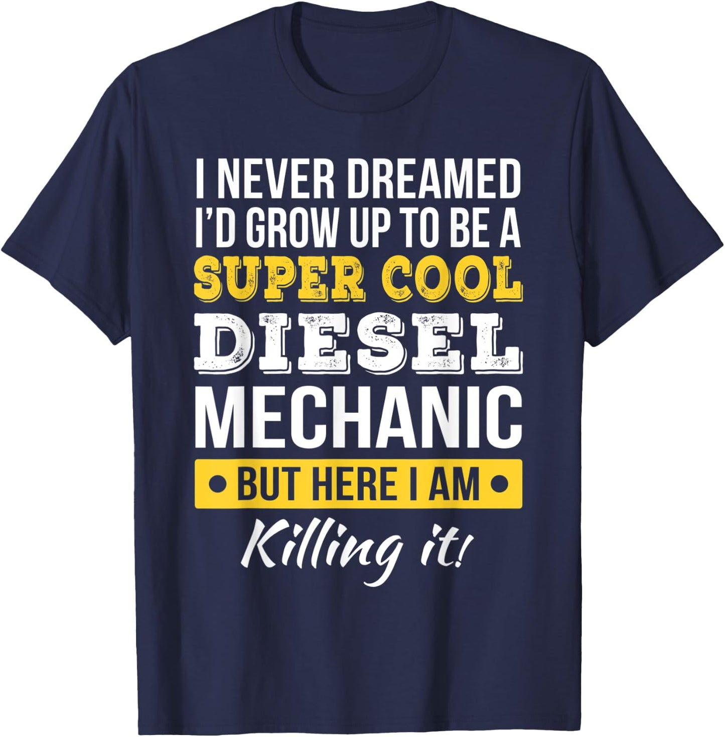 Diesel Mechanic Funny Gift T-Shirt - T-Shirt | Navy