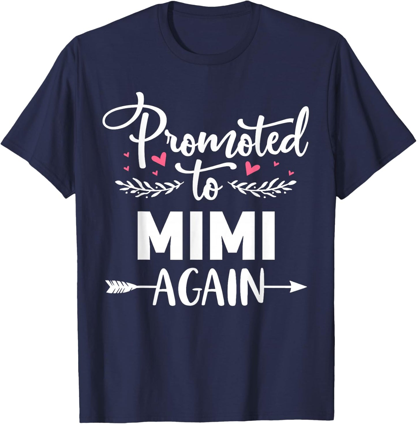 Funny Grandma Designs by Foxio Promoted To Mimi Again Pregnancy Announcement T-Shirt - T-Shirt | Navy