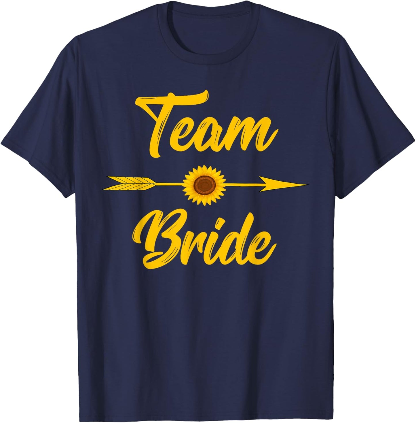 Team Bride Bachelorette Bridal Party Sunflower Floral Gift T-Shirt - T-Shirt | Navy