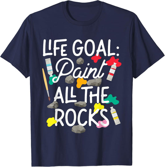 Paint All The Rocks Rock Painting Art Design T-Shirt - T-Shirt | Navy