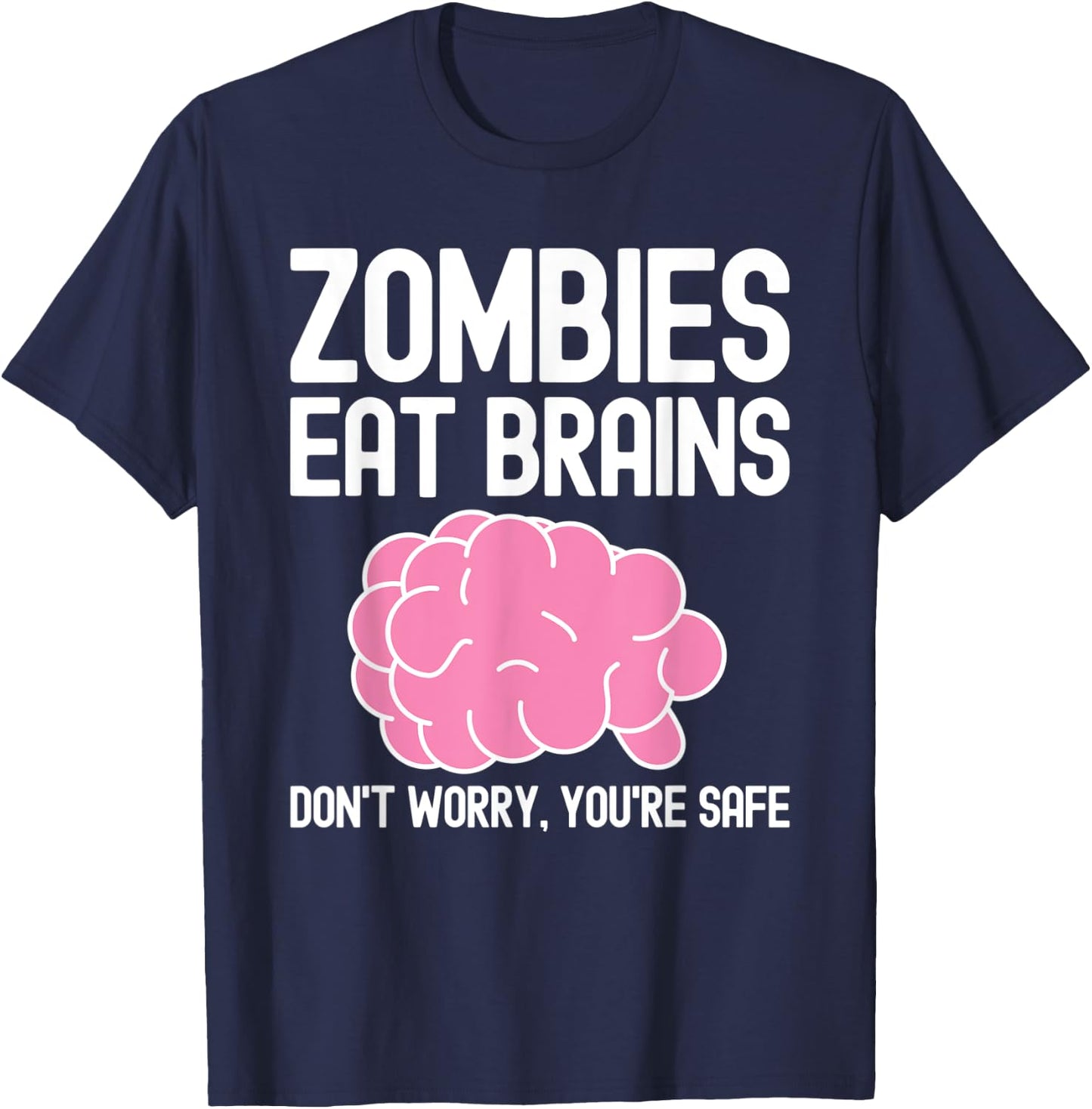 Zombies Eat Brains, Funny Halloween T-Shirt - T-Shirt | Navy