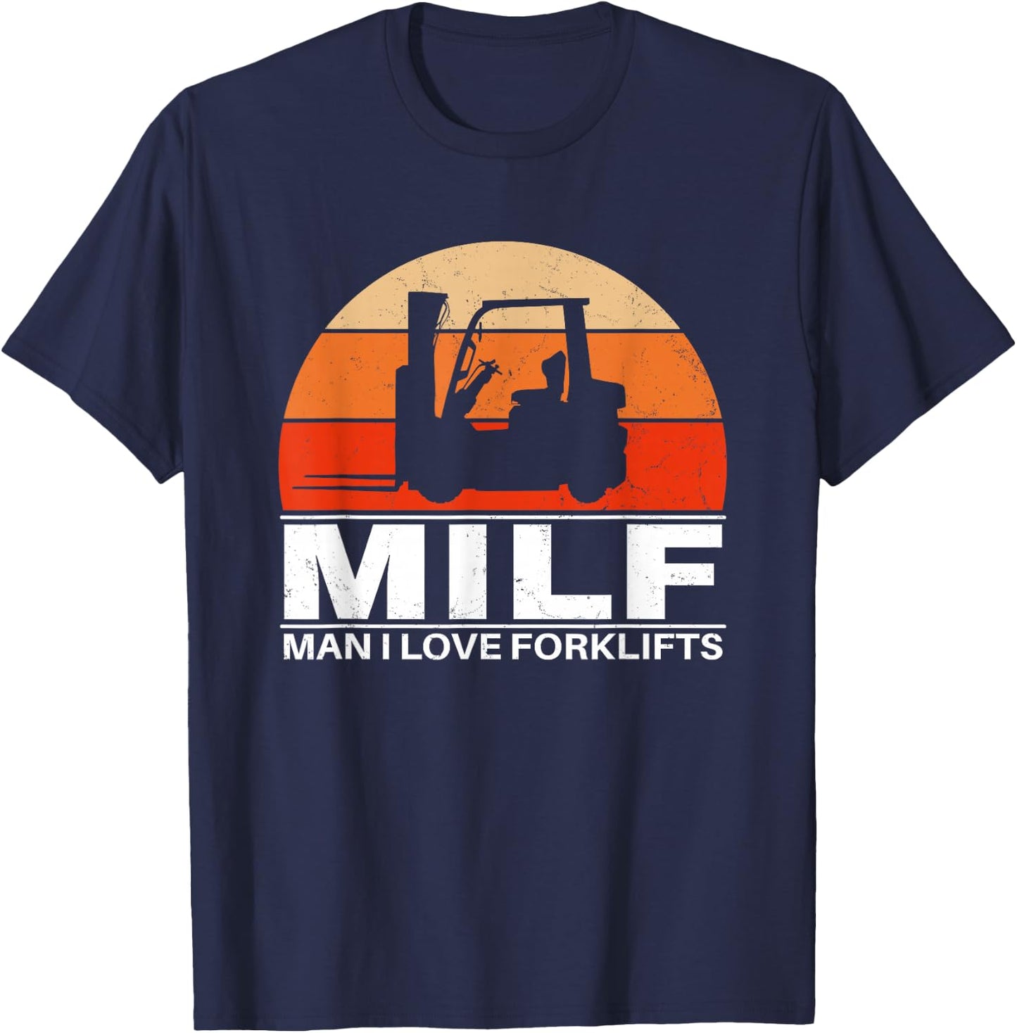Man I love Forklifts T-Shirt - T-Shirt | Navy