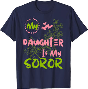 Alpha Legacy MY DAUGHTER IS MY SOROR First Black Sorority 08 T-Shirt - T-Shirt | Navy