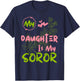 Alpha Legacy MY DAUGHTER IS MY SOROR First Black Sorority 08 T-Shirt - T-Shirt | Navy