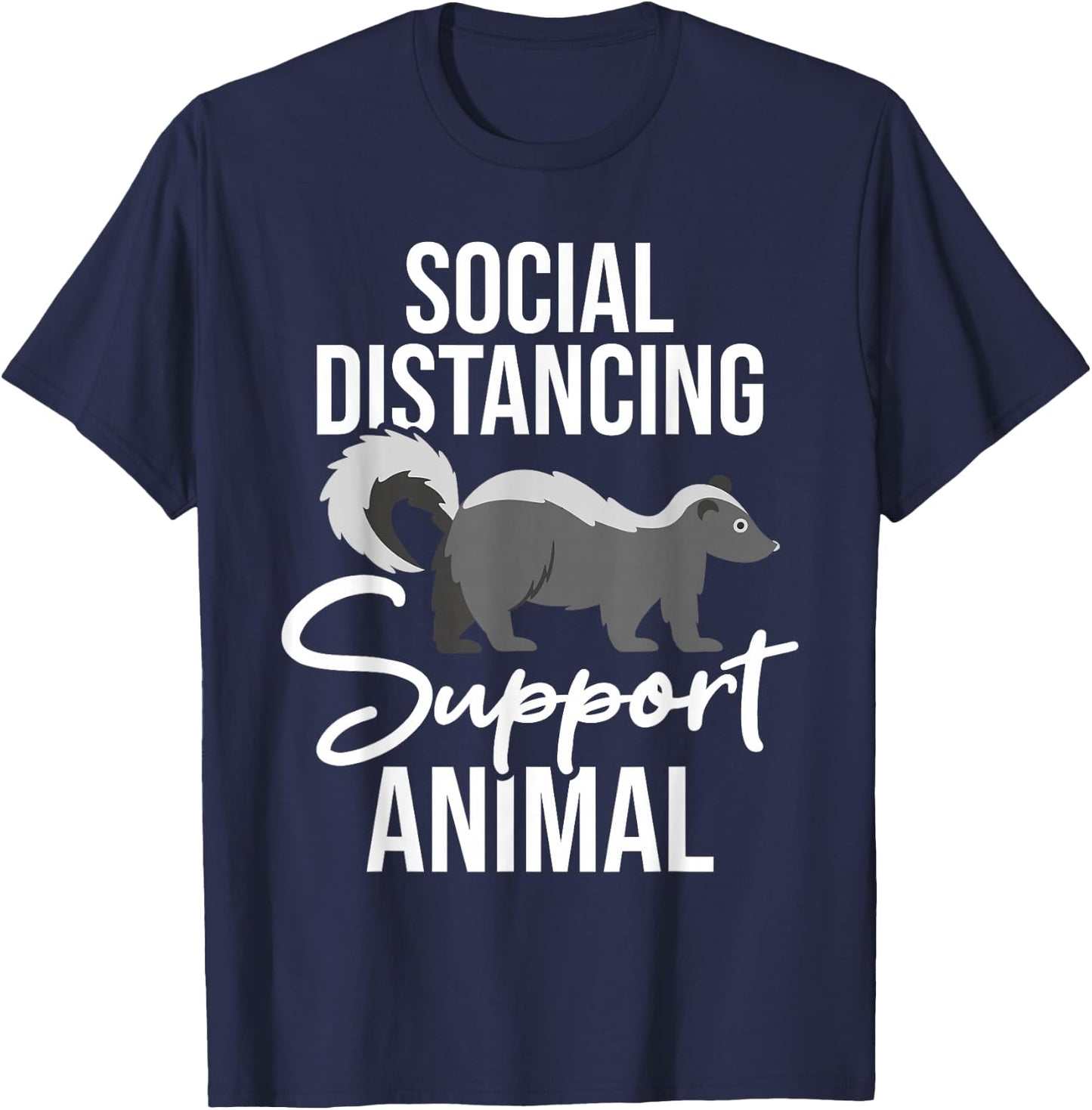 Social Distancing - Skunk Wildlife Lover Zookeeper Zoologist T-Shirt - T-Shirt | Navy